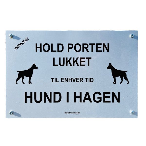 Lukk porten skilt- Hund i hagen