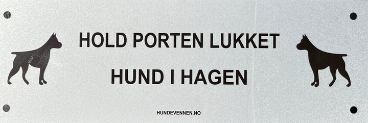 Lukk porten skilt- Hund i hagen - Hundevennen